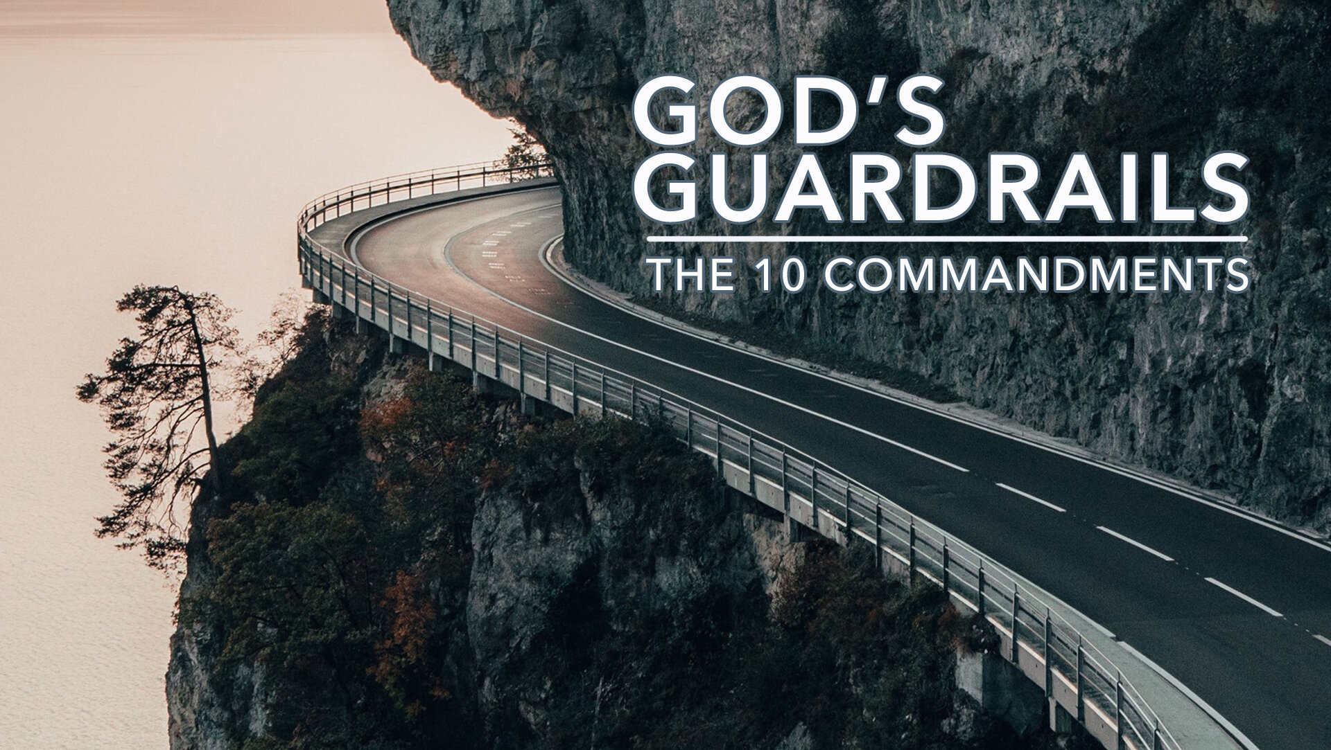 God's Guardrails - The 10 Commandments