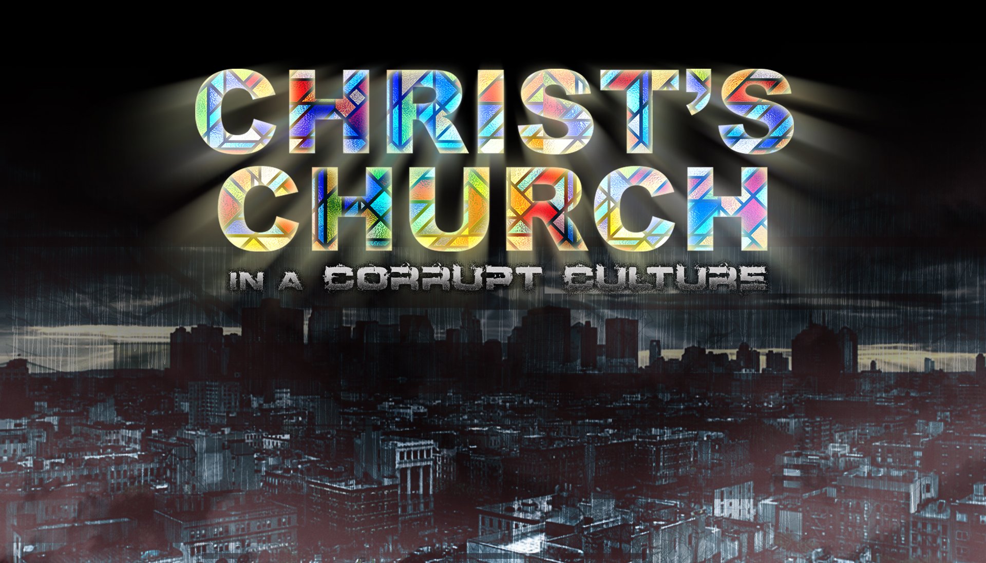 Christ's Church in a Corrupt Culture