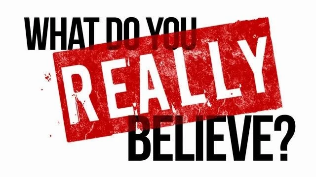What do you REALLY Believe?