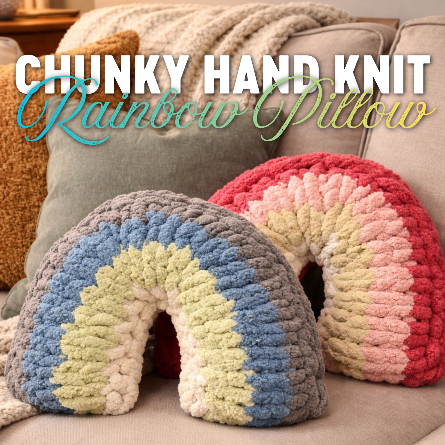 Chunky Hand Knit Rainbow Pillow Workshop