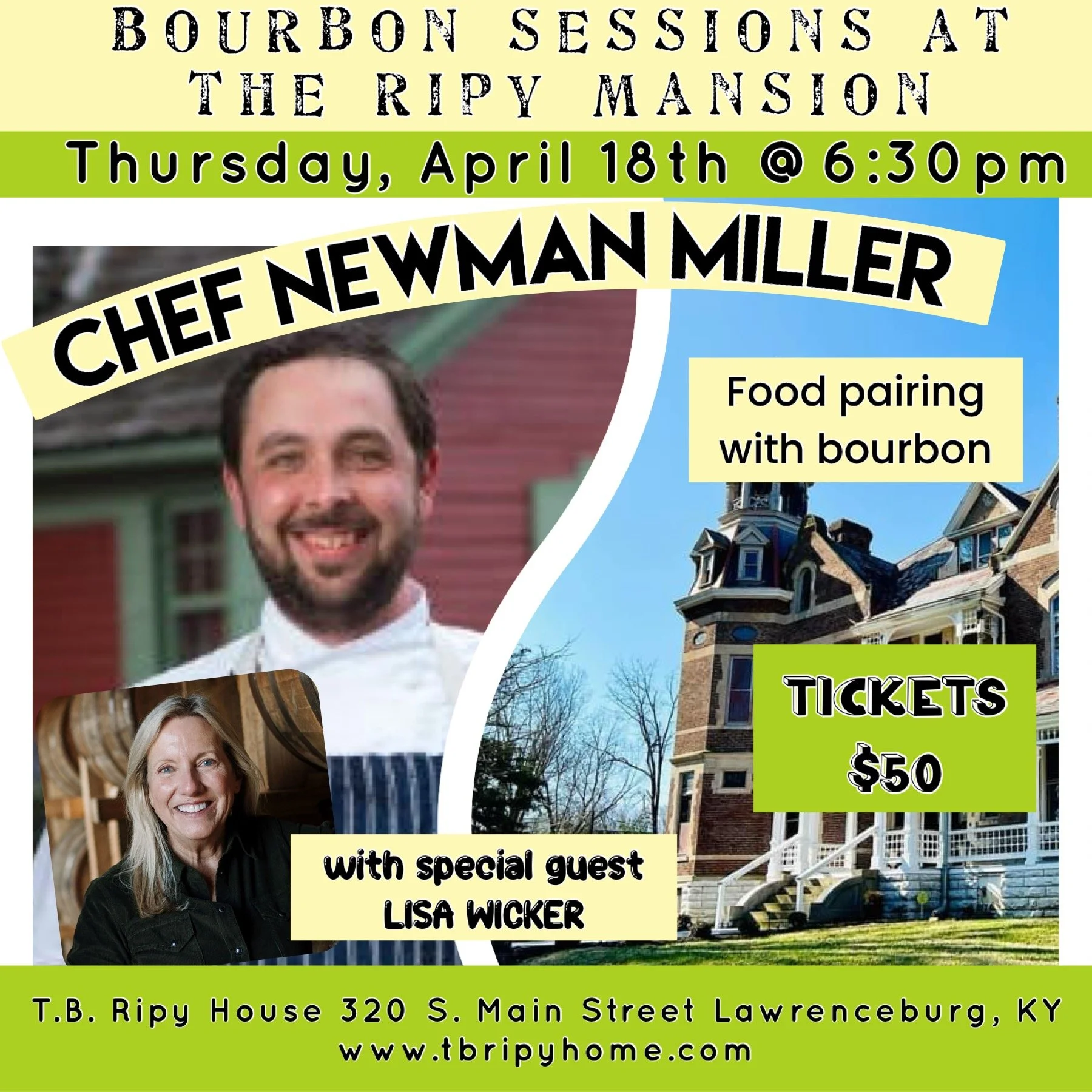 Bourbon Sessions at the Ripy Mansion featuring Chef Newman Miller, Co-Owner and Chef of Mr. Tubs in Bardstown, KY with special guest, Lisa Wicker