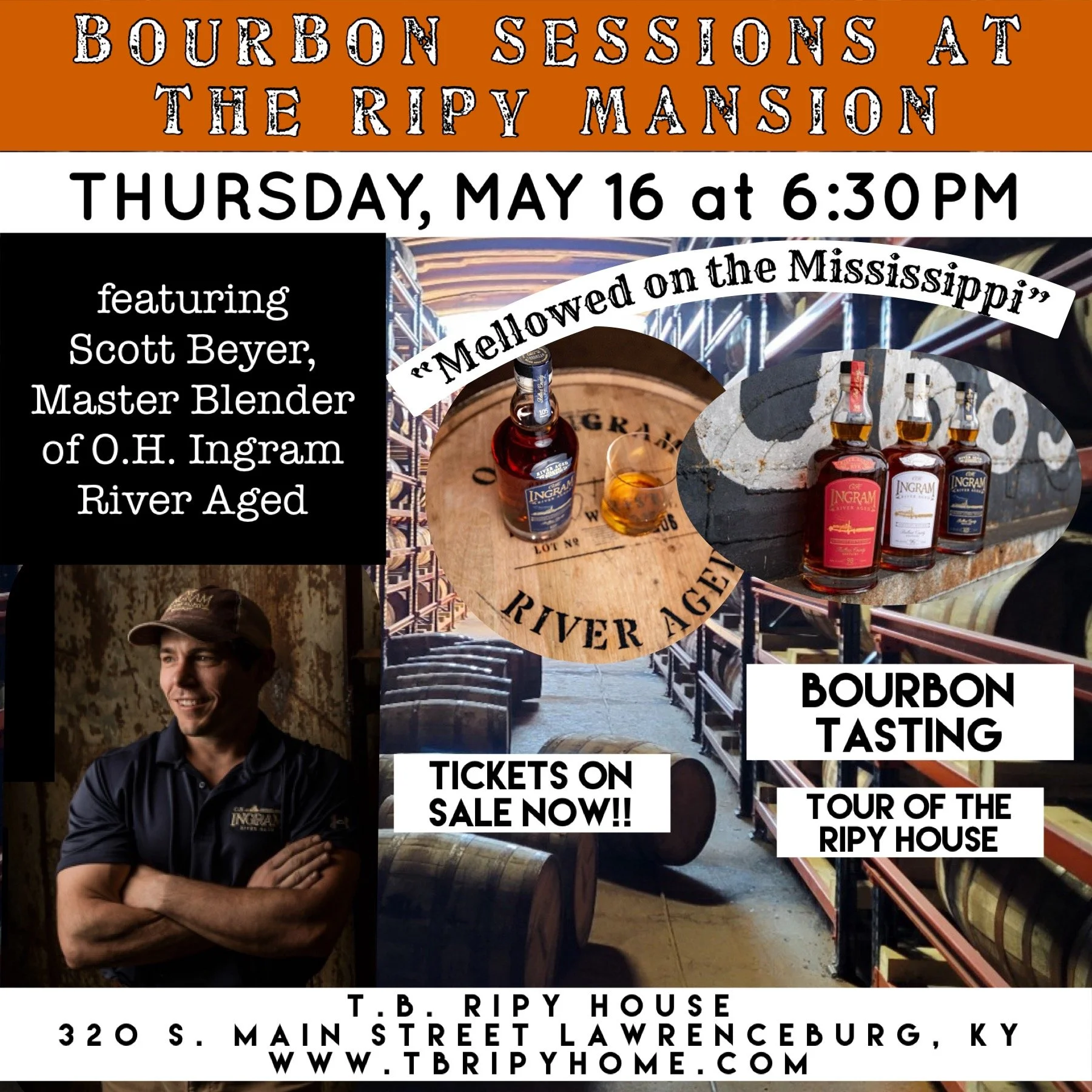 Bourbon Sessions at the Ripy Mansion with Scott Beyer, Master Blender, O.H. Ingram River Aged