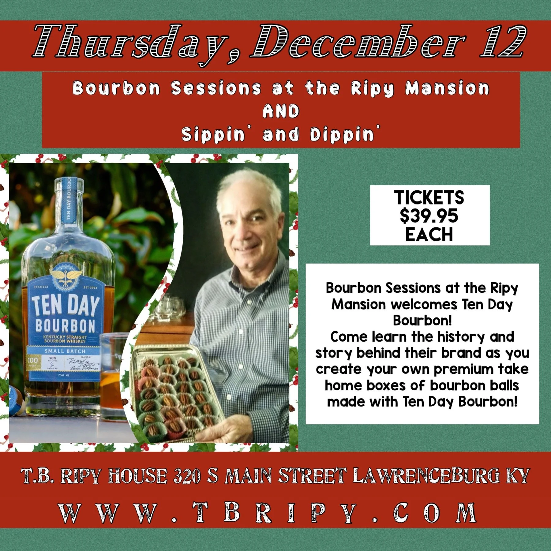 Bourbon Sessions at the Ripy Mansion AND Sippin’ and Dippin’ Bourbon Balls