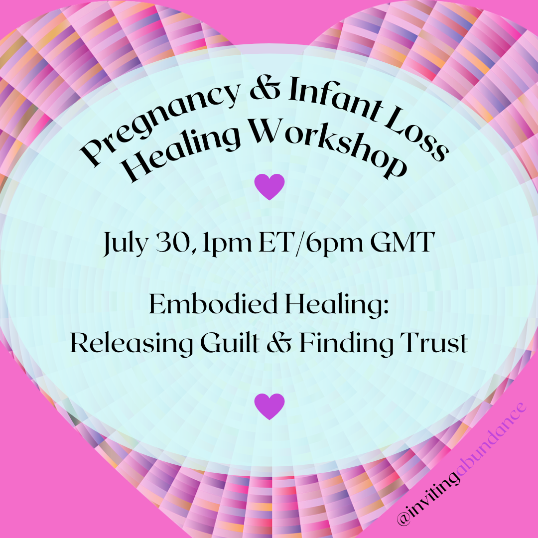 Healing Workshop  for Pregnancy &amp; Infant Loss - July 2022