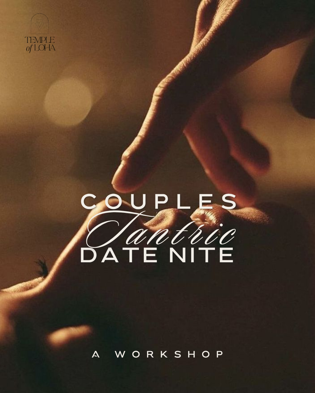 Couples Tantric Date Night | A Group Workshop