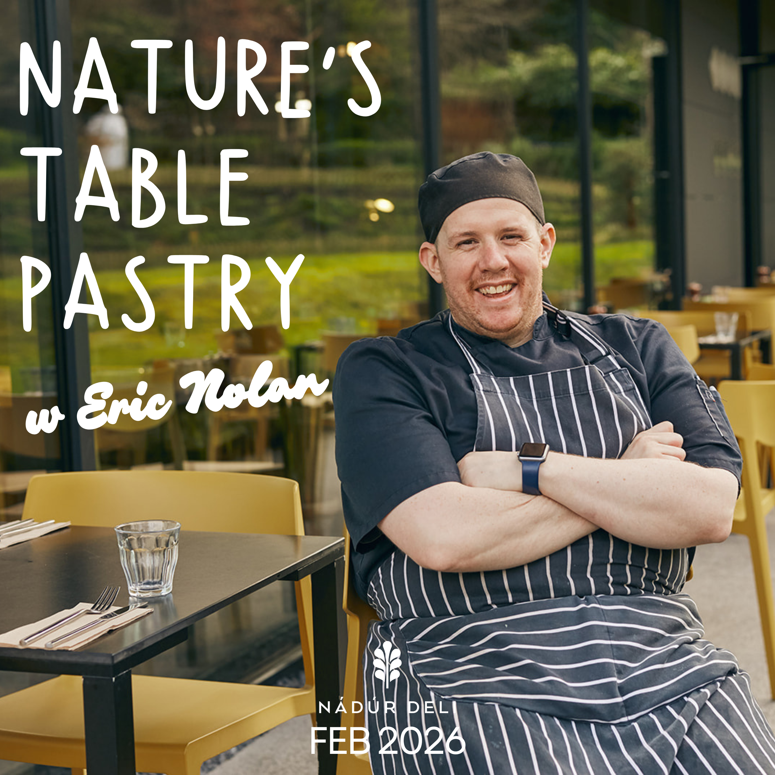 Sweet | Nature's Table Pastry w Eric-  Prep Book Classes in March 2026