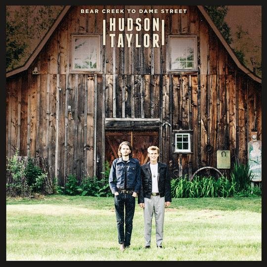 Hudson Taylor - Bear Creek To Dame Street. (CD &amp; Vinyl)