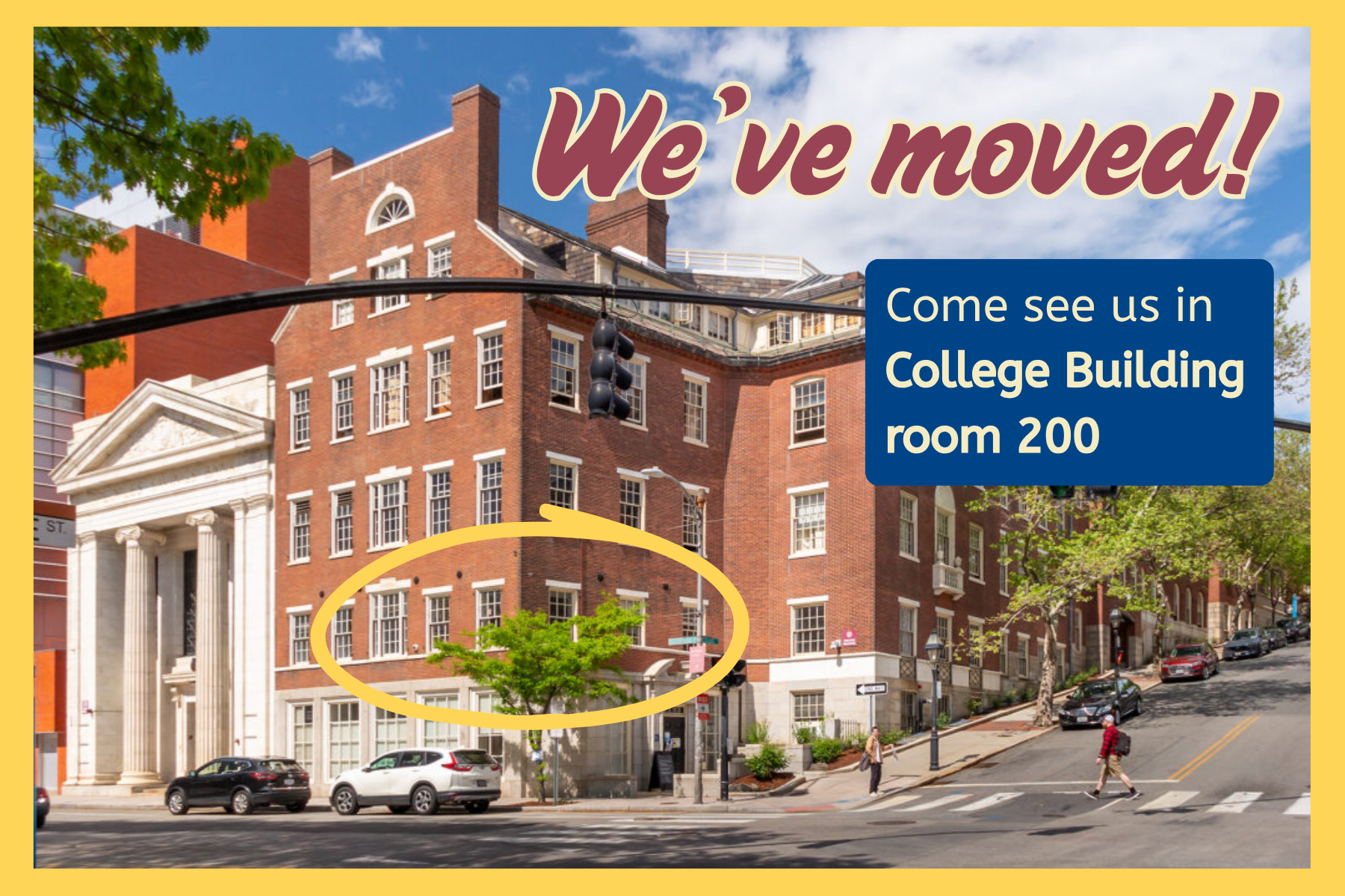Picture of College Building with circle around A&L's Main Street-facing windows on the second floor; "We've Moved! Come see us in College Building room 200"