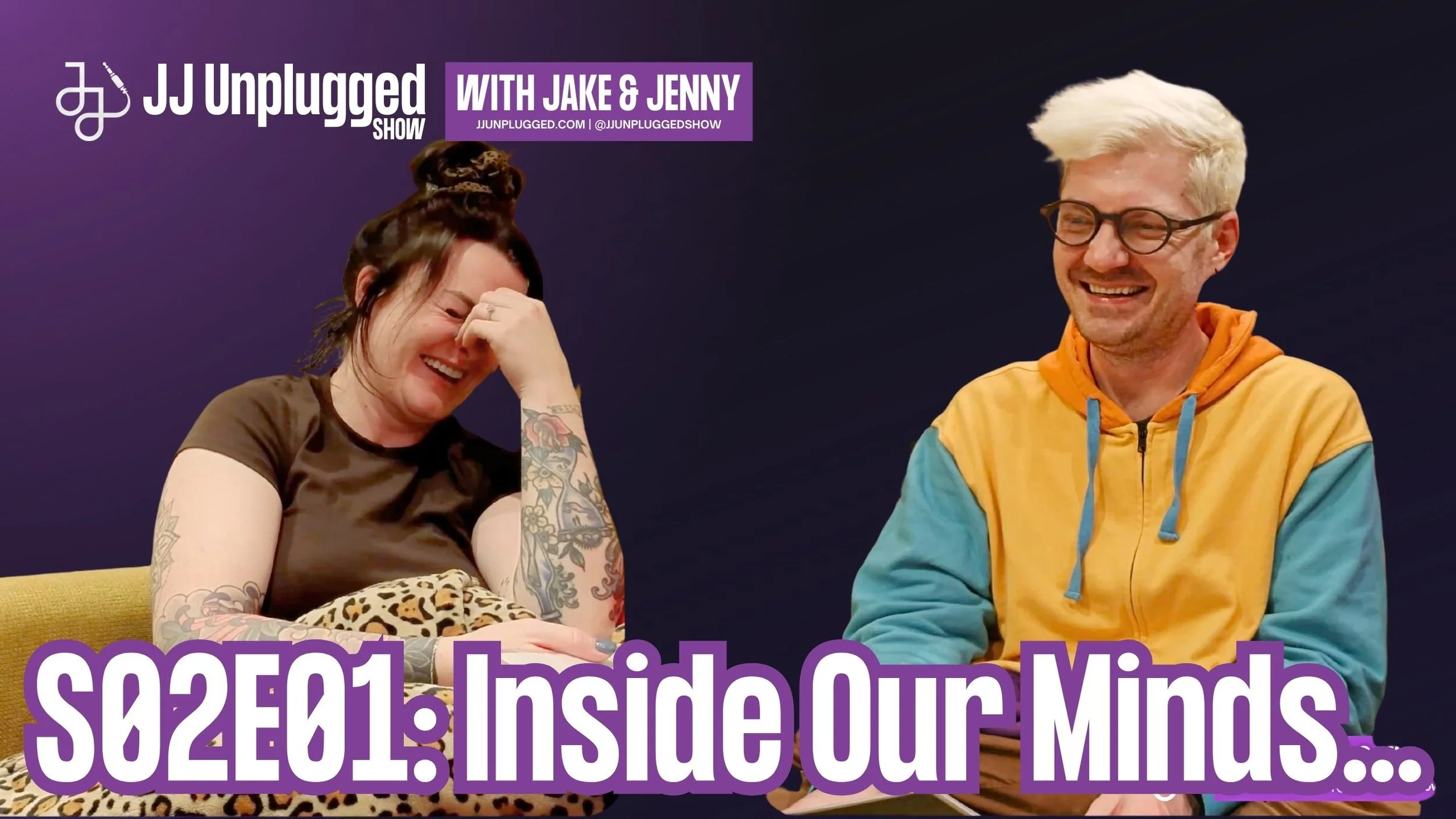 JJ Unplugged S02E01: Inside Our Minds