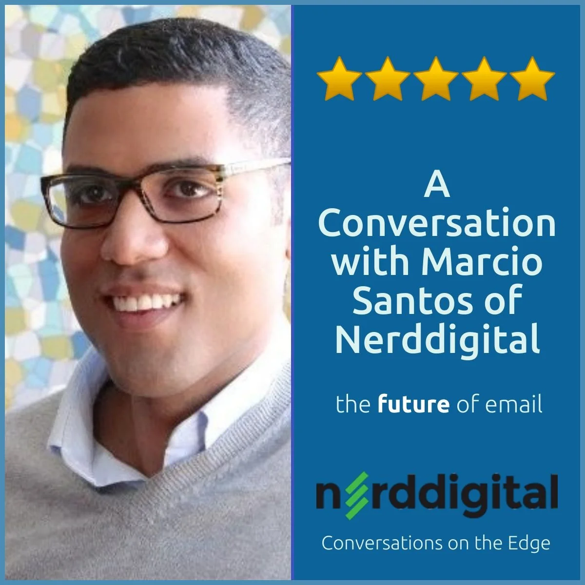 A Conversation With Marcio Santos of Nerddigital