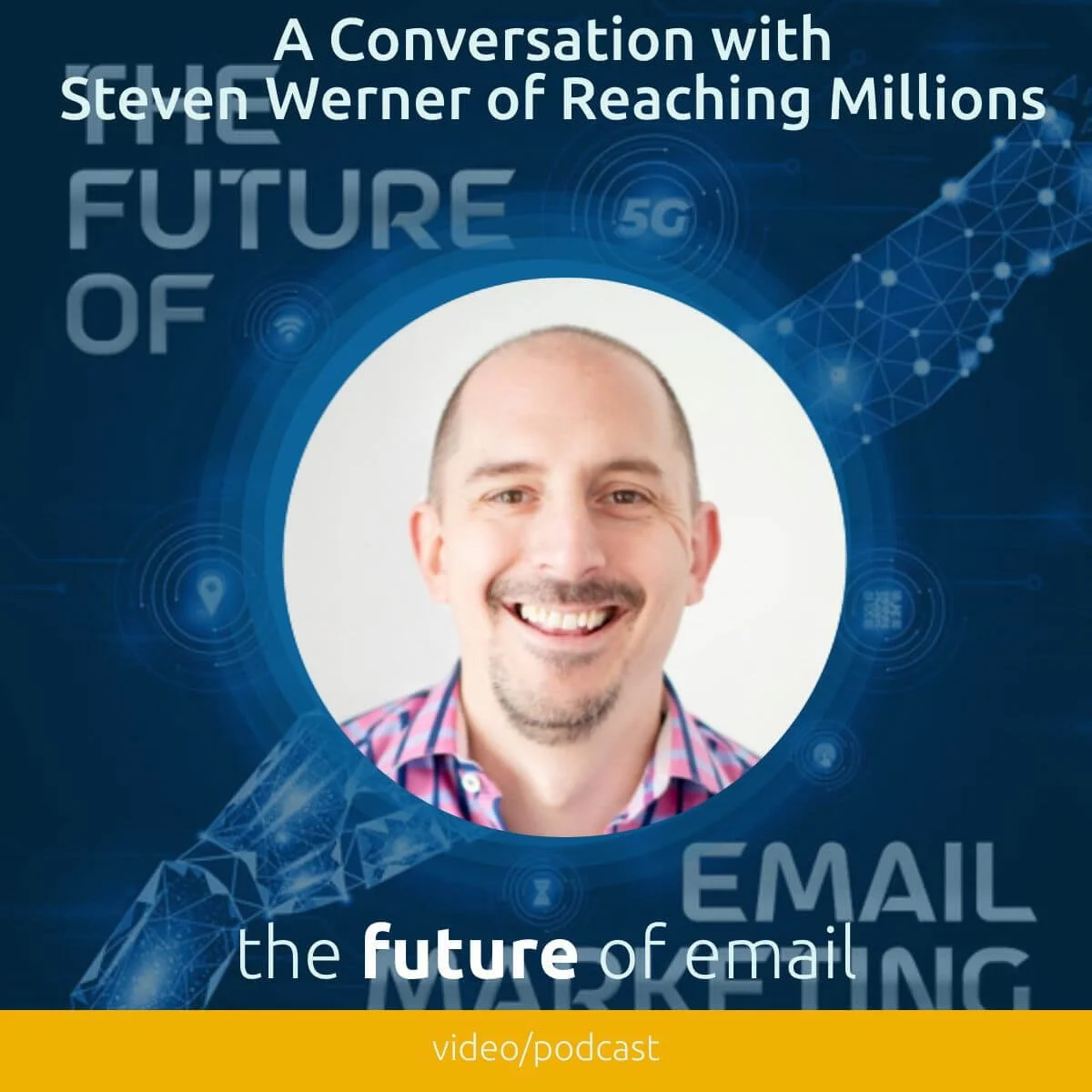 A Conversation With Steve Werner of Reaching Millions