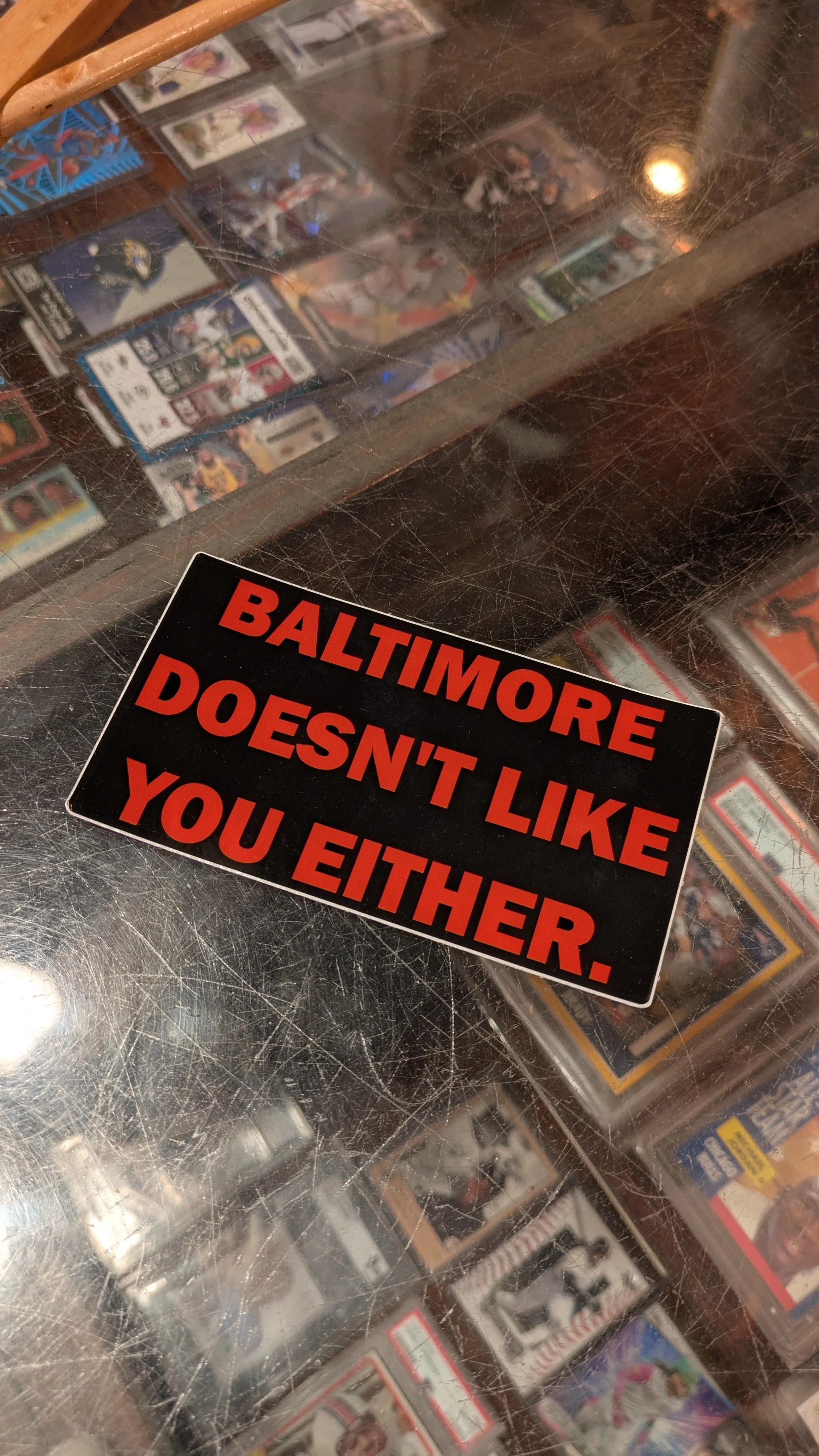 Baltimore Doesn't Like You Either Sticker