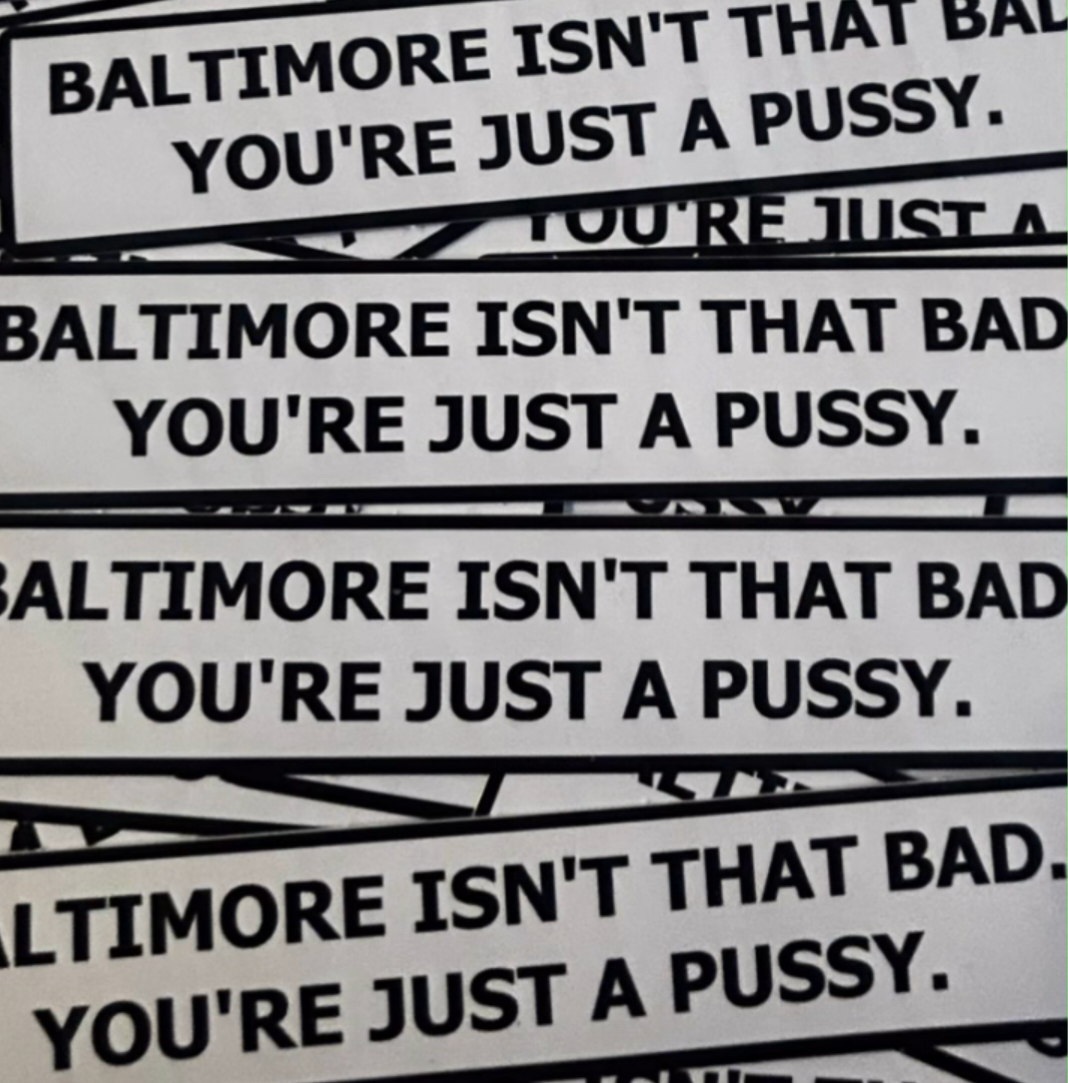 Baltimore Isn't that Bad Sticker