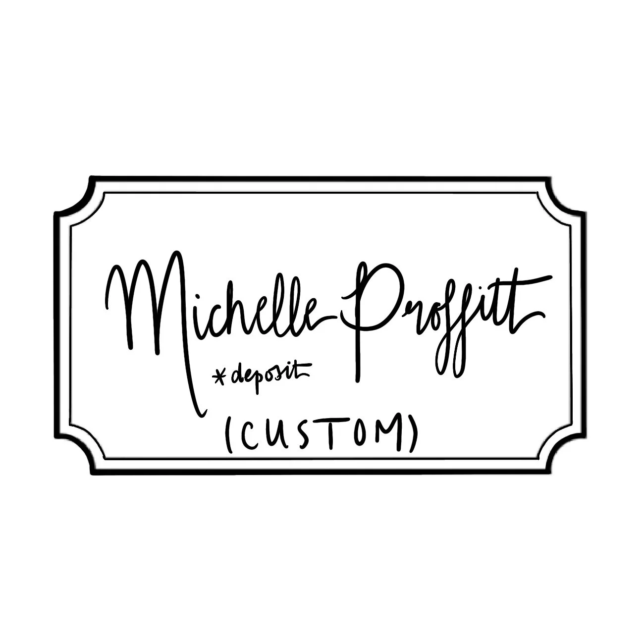 M. Proffitt (CUSTOM) - Deposit