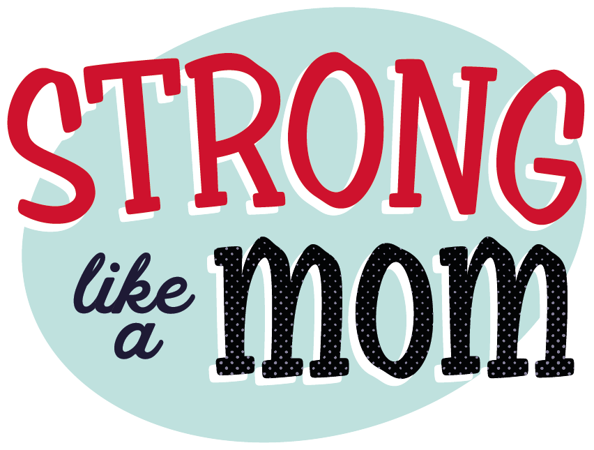 StrongLikeAMom.png