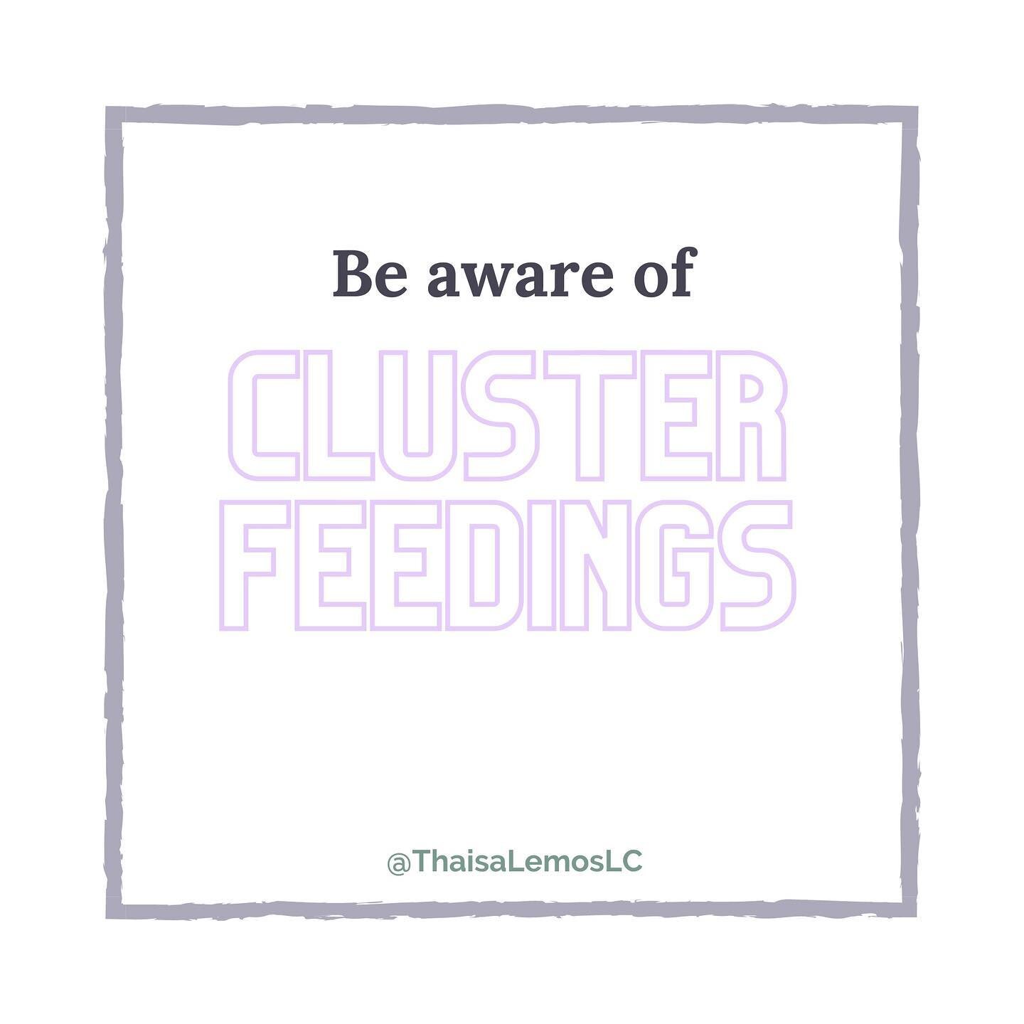 It's late afternoon, and your baby keeps wanting to nurse. What IS this? You were starting to understand the 8-12, every 2-3h routine, and now, this. 

Let me introduce you to the concept of cluster feeding, my friend. &quot;Cluster feeding&quot; usu