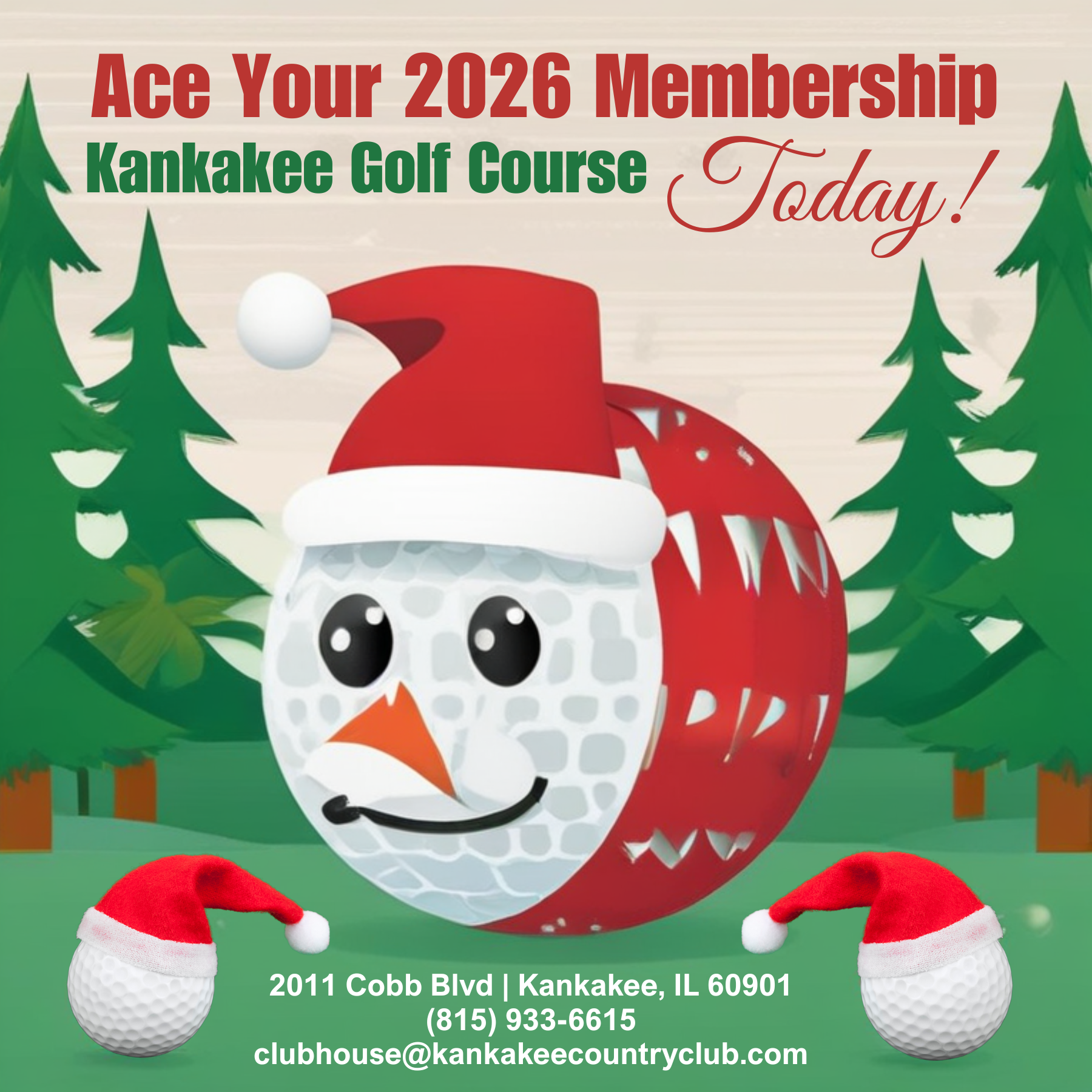 A promotional flyer for Kankakee Golf Course encouraging joining for 2026, featuring a cartoon snowman face with golf balls wearing Santa hats, surrounded by snow-covered pine trees, and containing contact information.