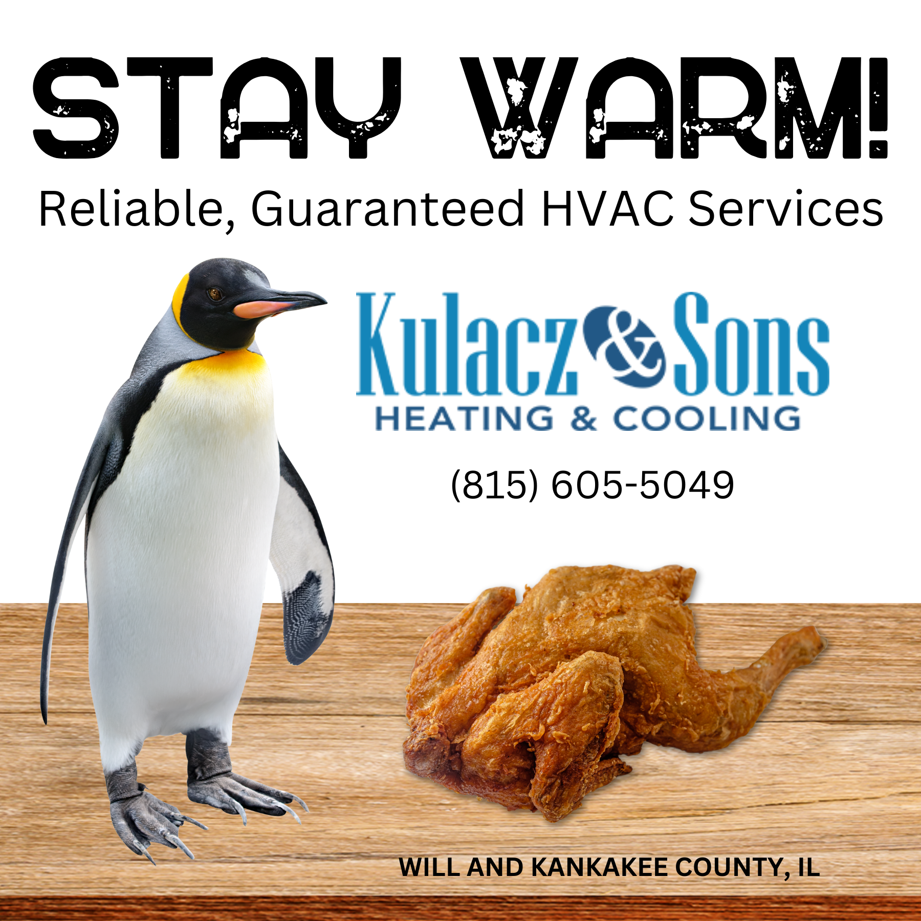 Advertisement for Kulacz & Sons Heating & Cooling featuring a penguin and a fried chicken wing, with text promoting HVAC services in Will and Kankakee County, Illinois.