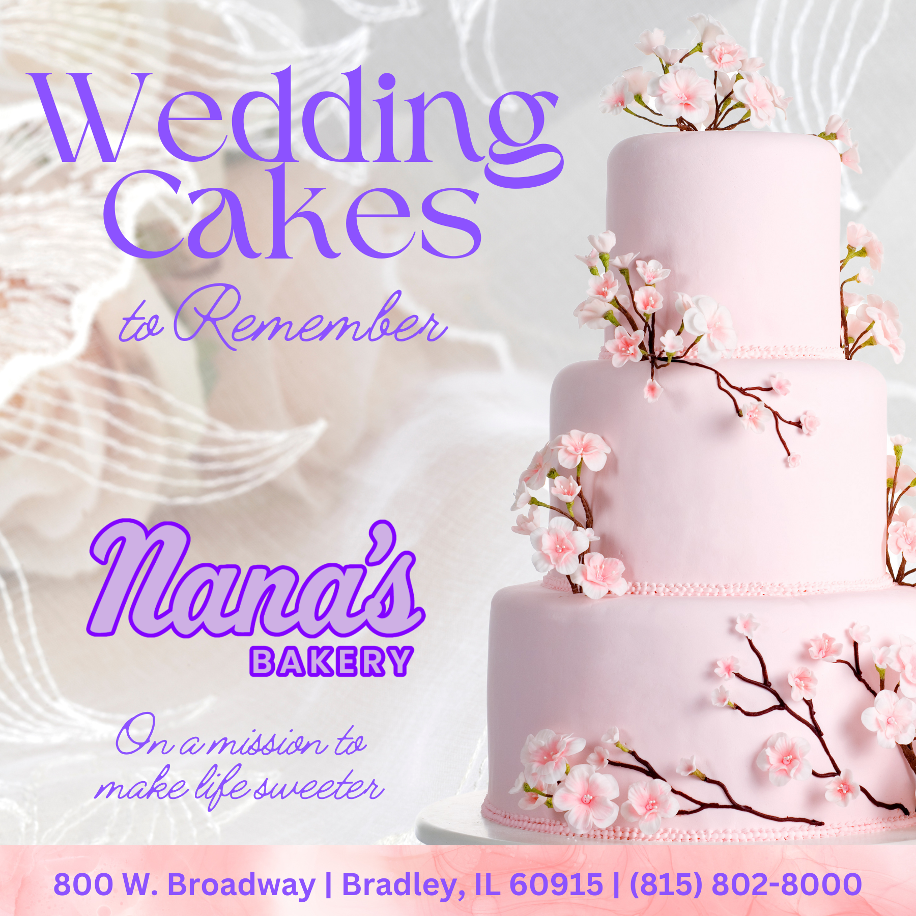 Wedding-themed bakery advertisement with a three-tier pink cake decorated with cherry blossom branches, promotional text about wedding cakes, bakery name Nana's Bakery, and contact information in purple and pink fonts.