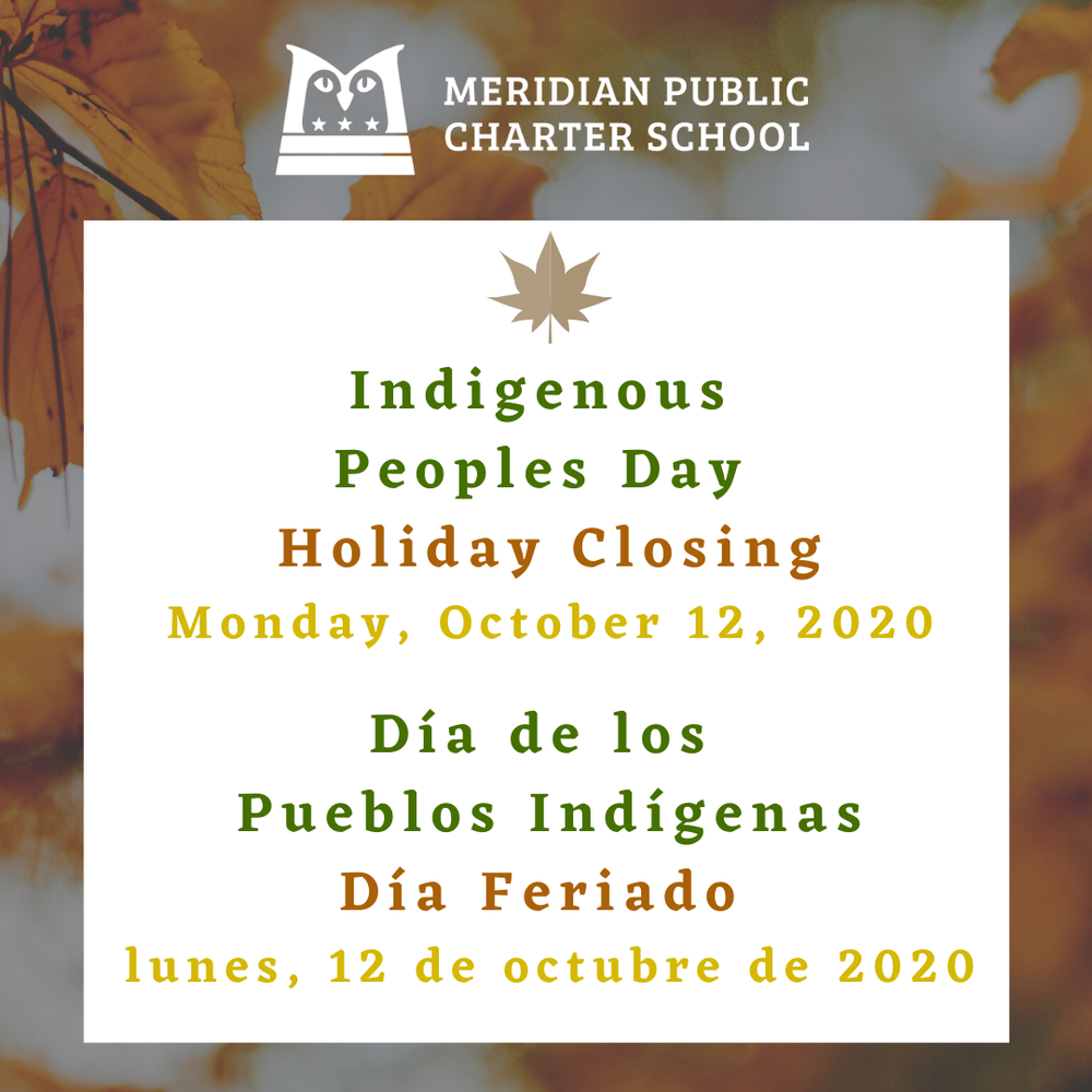Holiday Closing Indigenous Peoples Day / Dia Feriado Dia de los