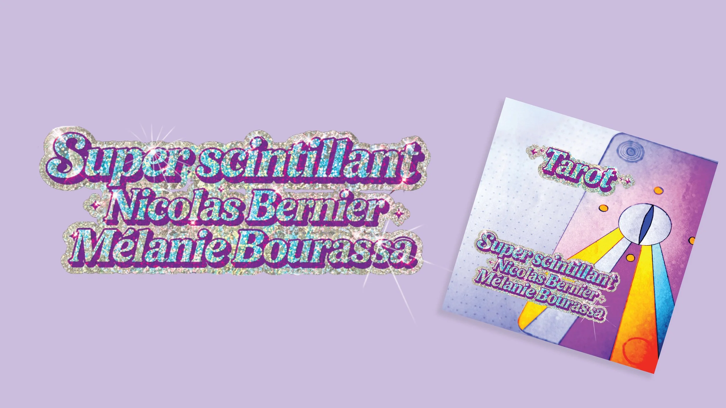 Super scintillant en tournée