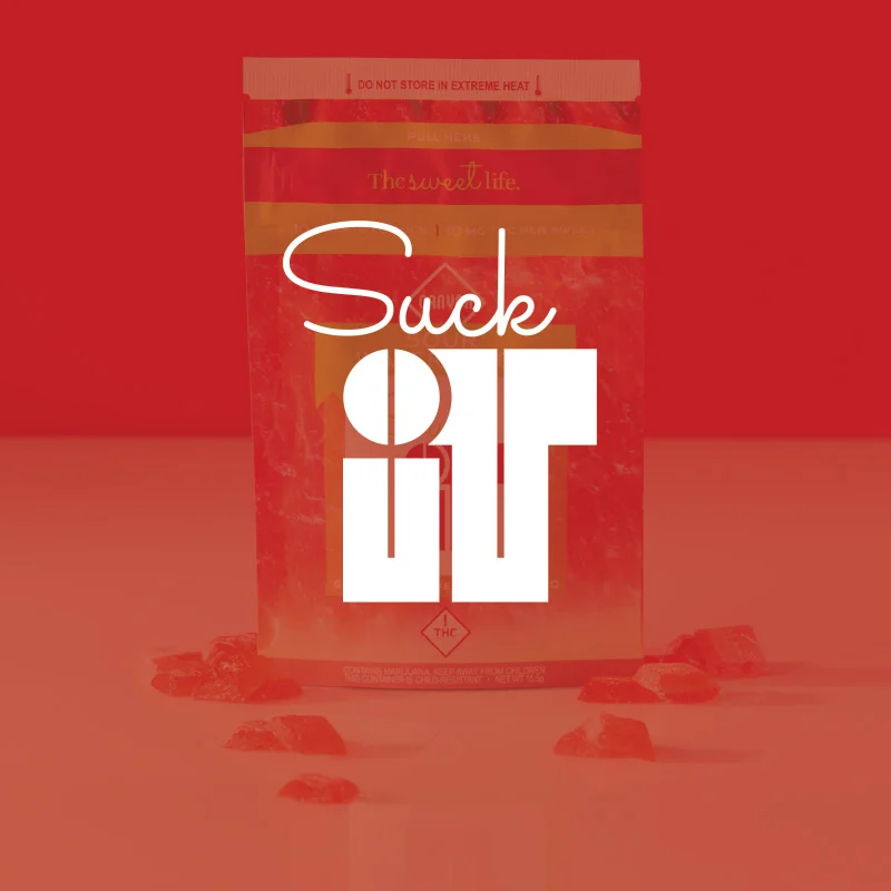 Explore all of our Suck IT Flavors -->