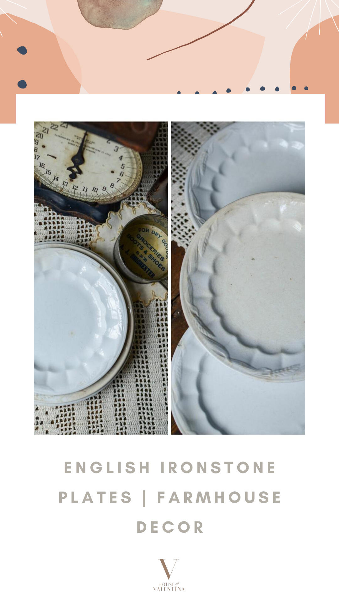 English Ironstone Plates l House of Valentina