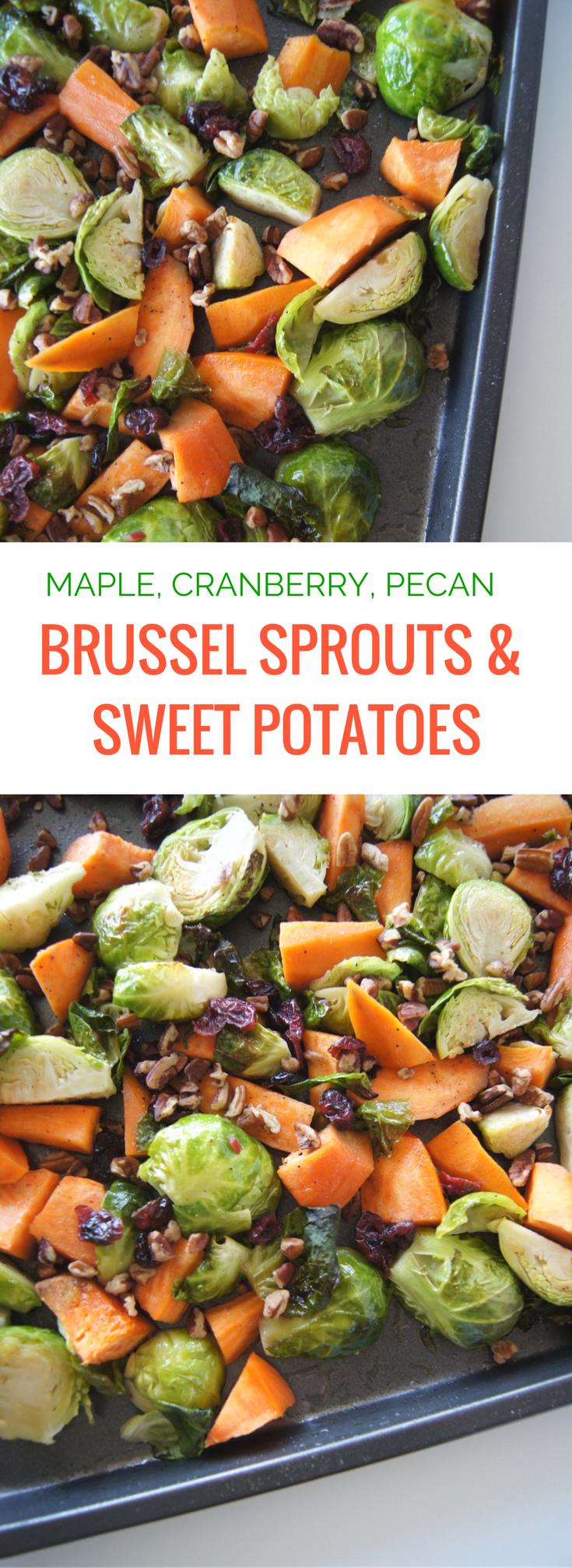 Maple Cranberry Pecan Brussel Sprouts & Sweet Potato Side Dish