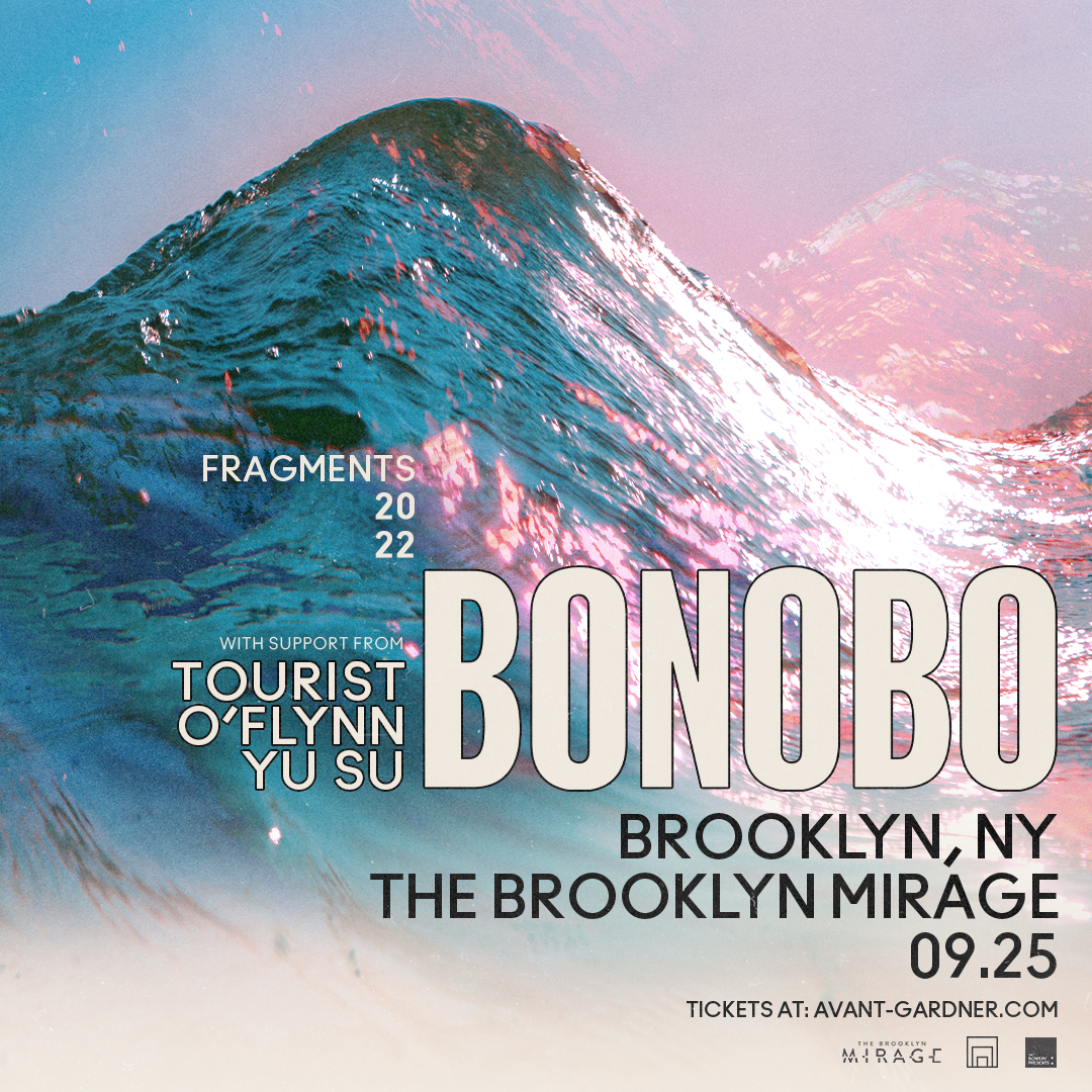 Bonobo w/ Tourist, O'Flynn &amp; Yu Su