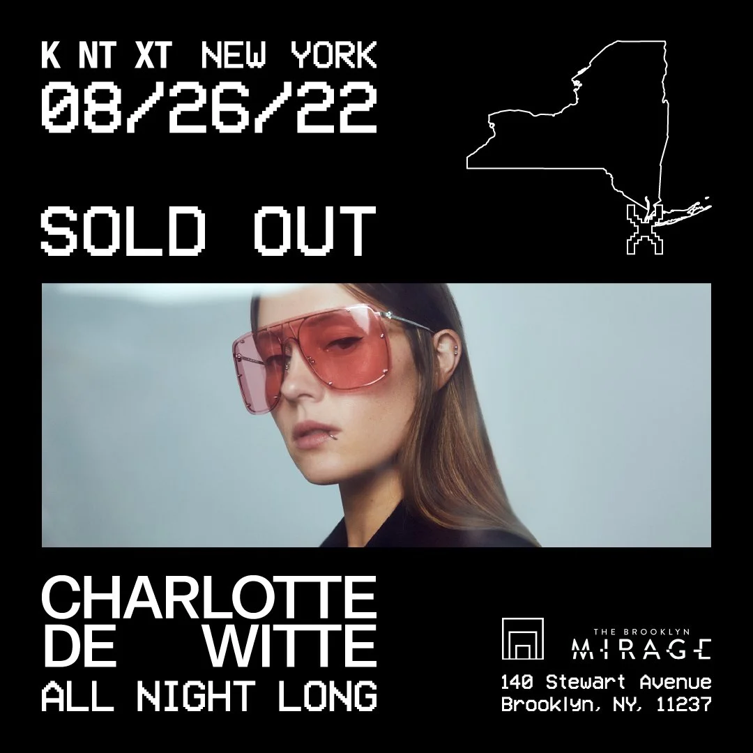 KNTXT NYC: Charlotte de Witte - SOLD OUT