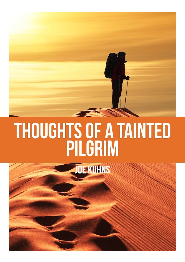 Thoughts of a Tainted Pilgrim.jpg