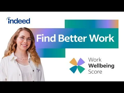 How Indeed's Work Wellbeing Score Helps You Find Better Work | Indeed