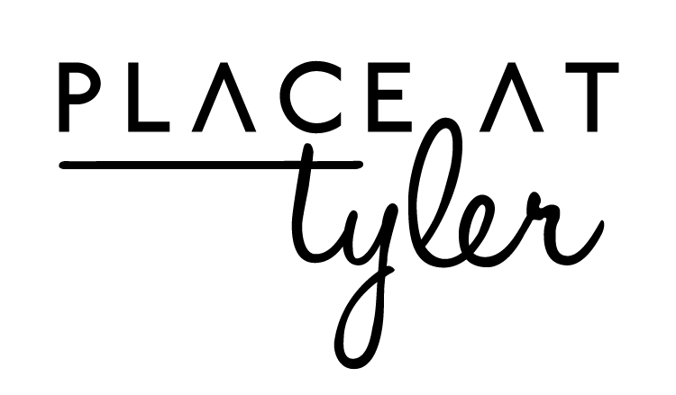 PLACE AT TYLER