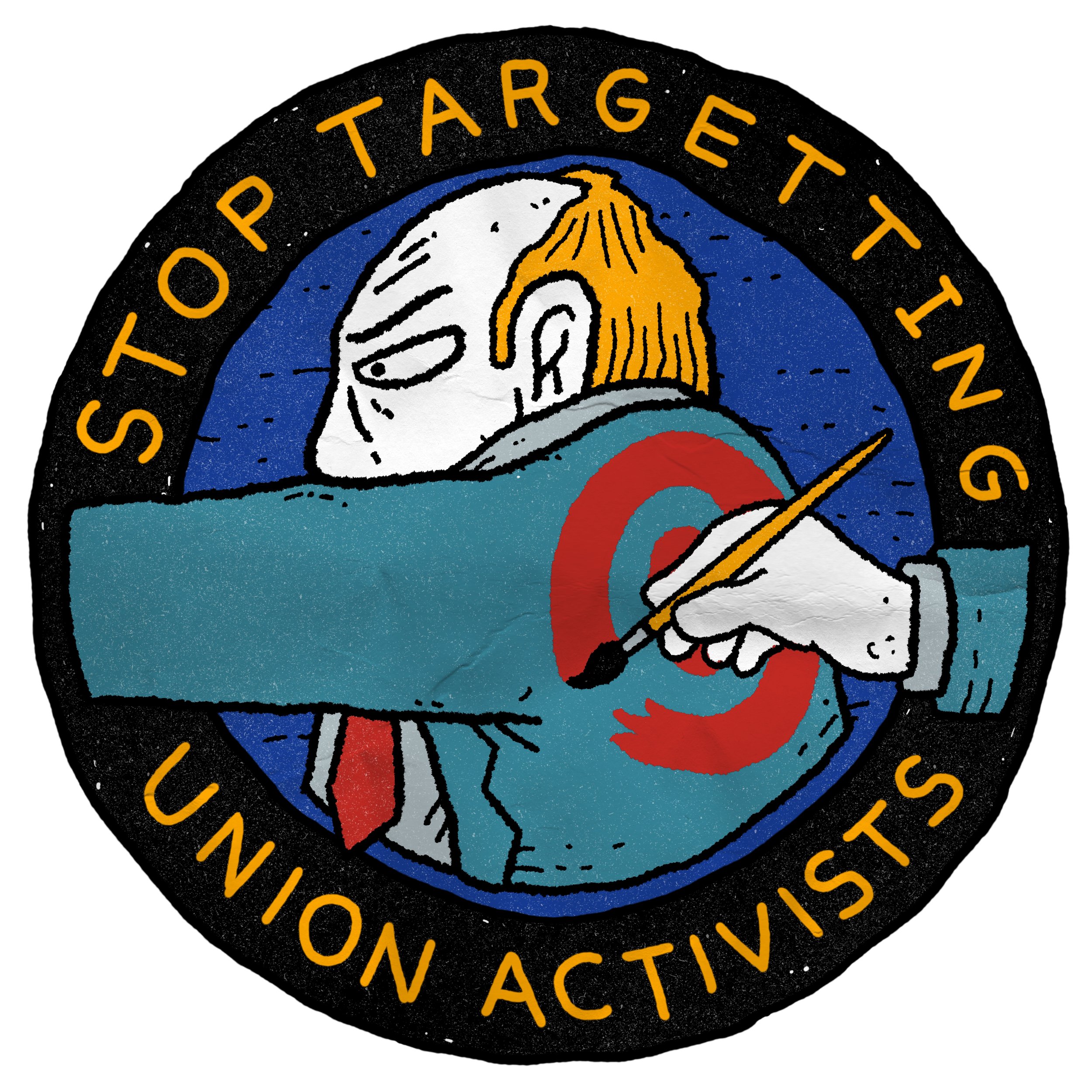 STOP TARGETTING UNION ACTIVISTS