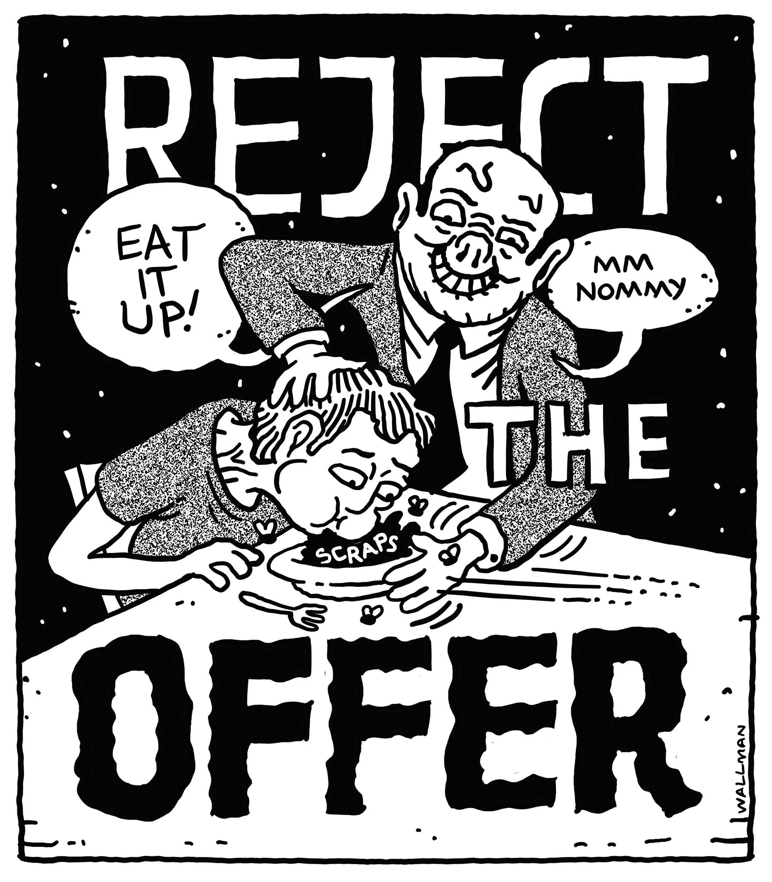 REJECT THE COMPANYS SHITTY OFFER