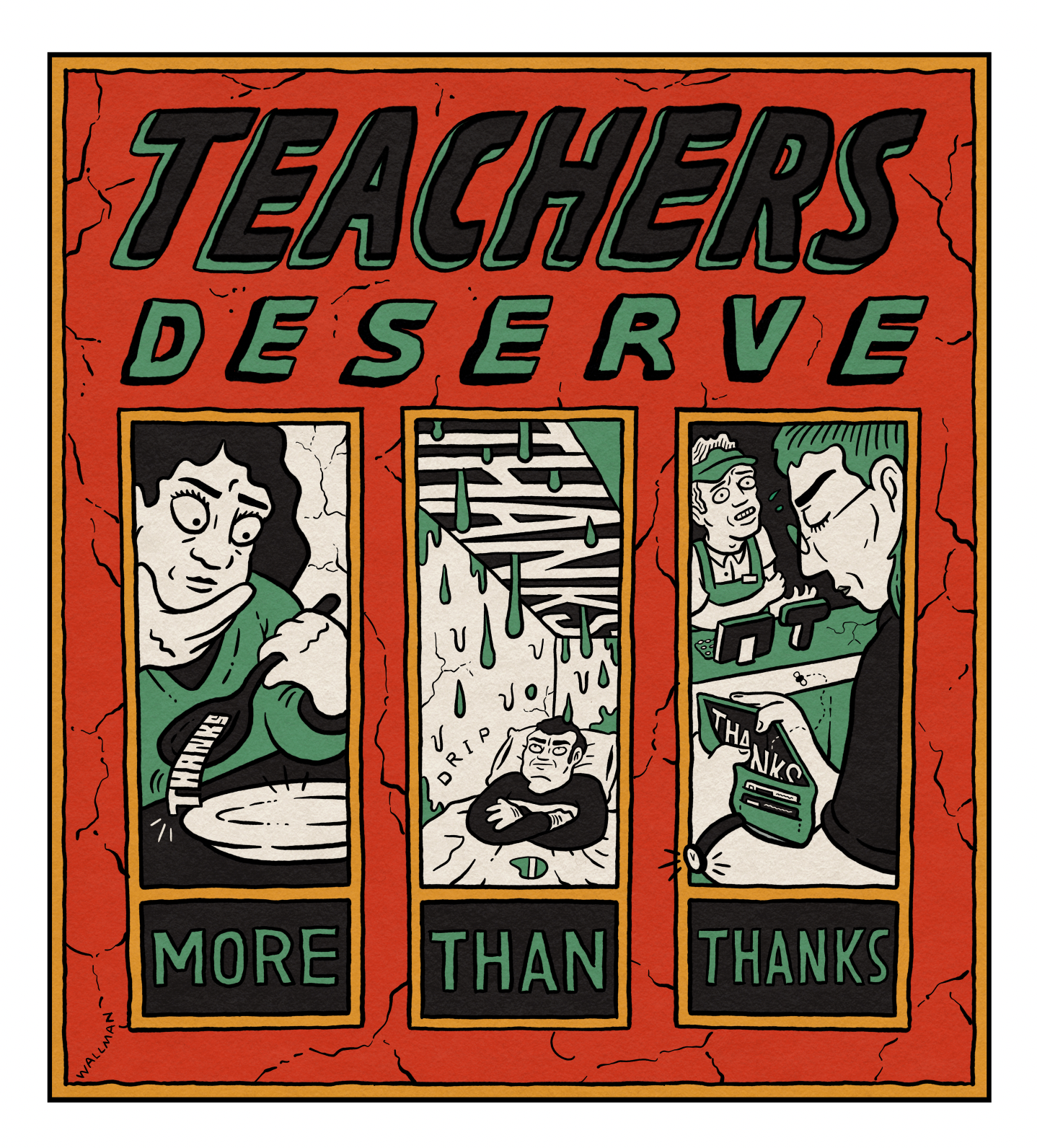 'TEACHERS DESERVE MORE THAN THANKS' PRINT