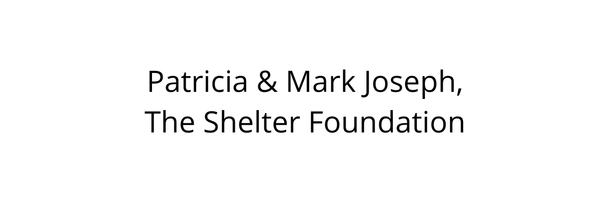 Patricia and Mark Joseph The Shelter Foundation.png