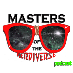 Masters of the Nerdiverse Podcast