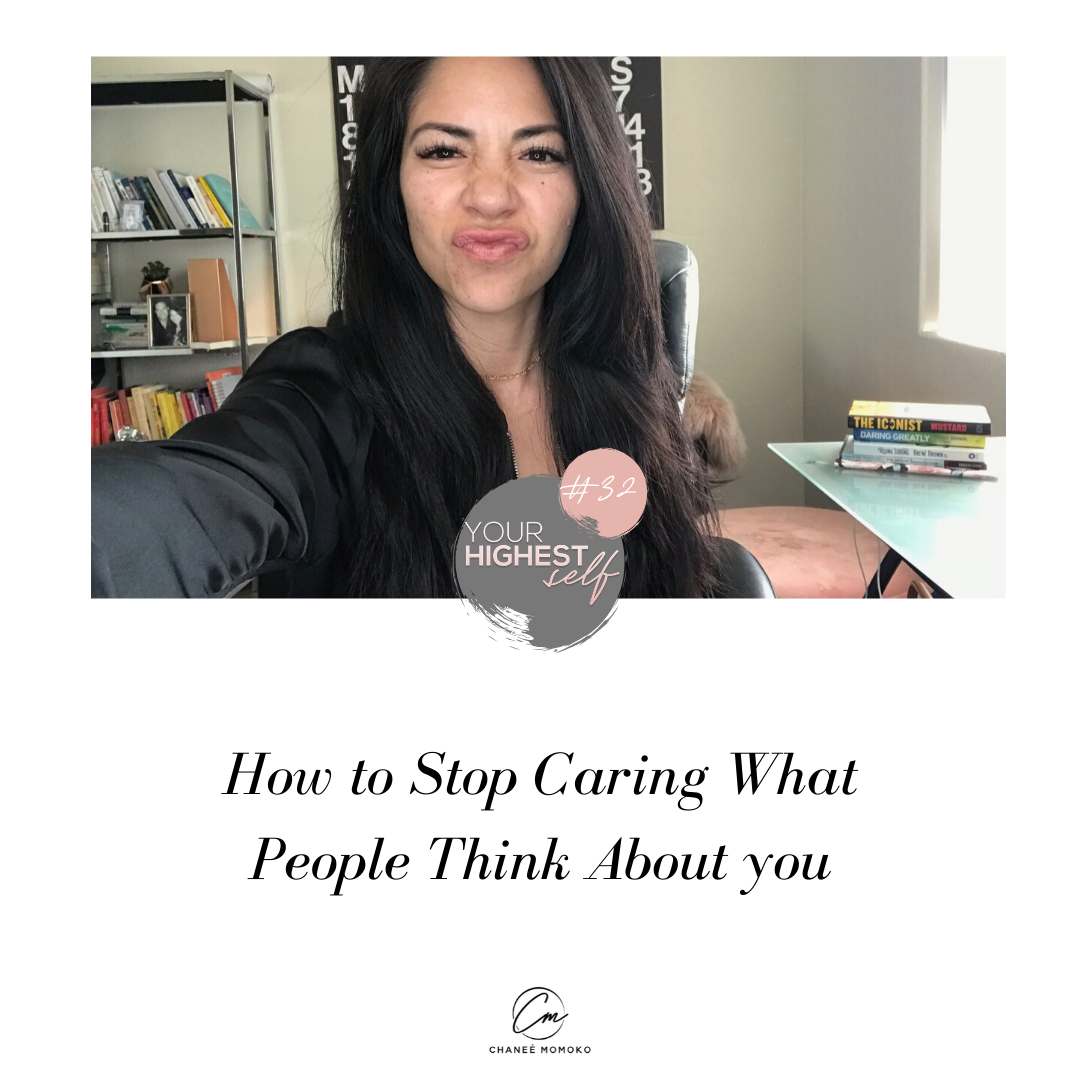 How to Stop Caring what people think about you 