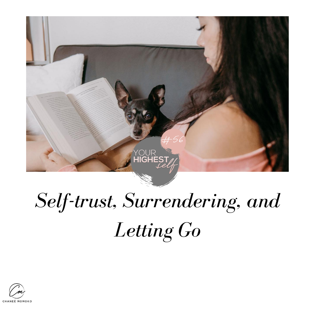 Self-Trust, Surrendering and Letting Go