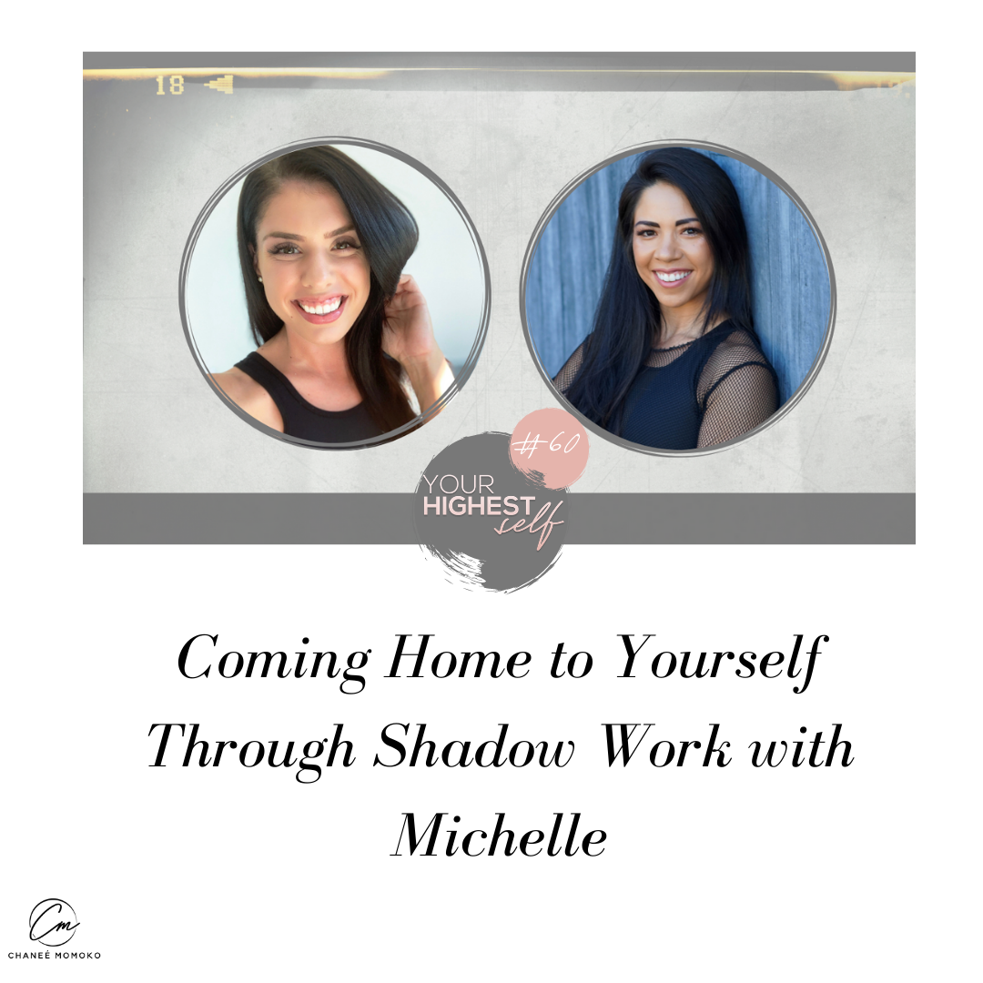 Coming Home to Yourself Through Shadow Work with Michelle