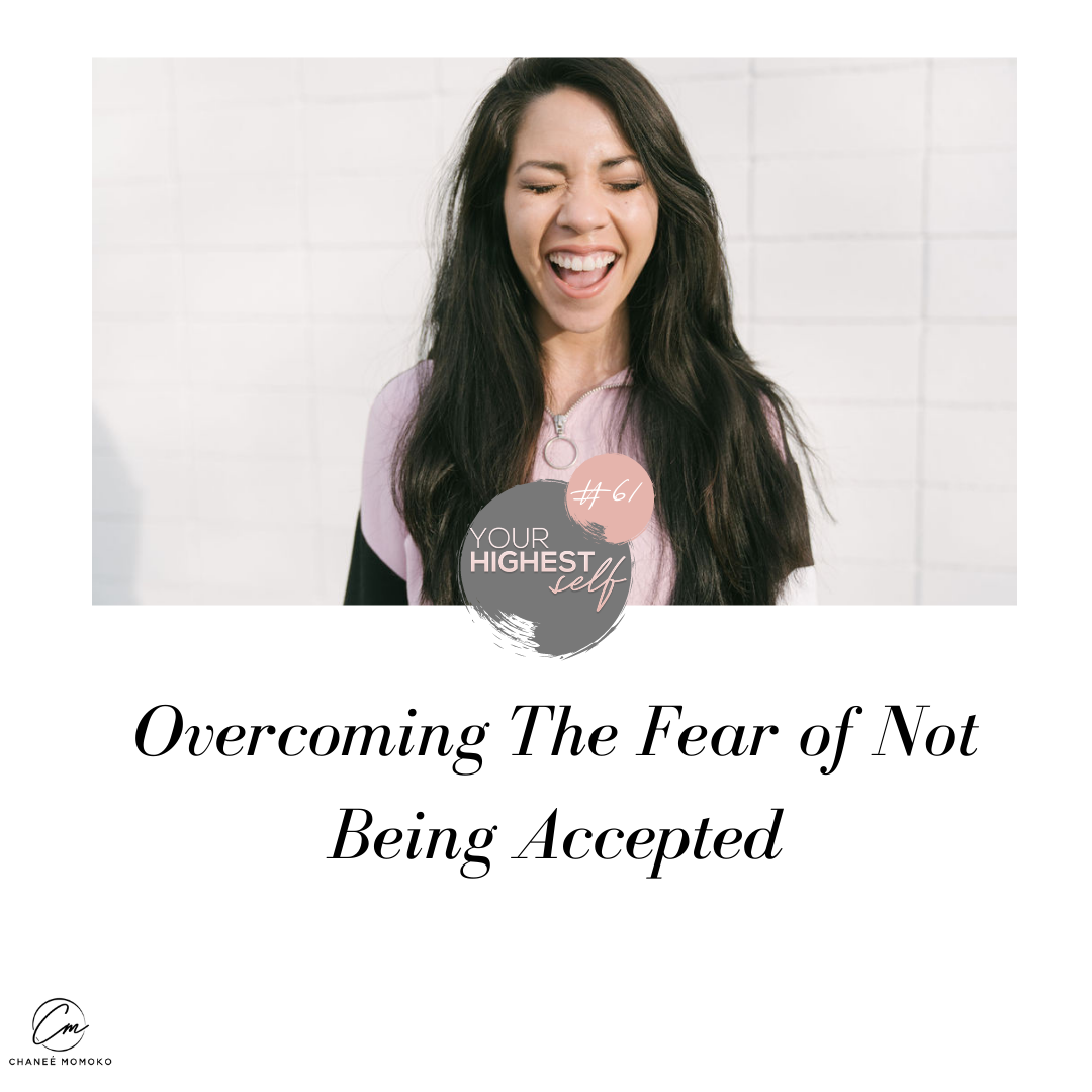 Overcoming the Fear of Not Being Accepted
