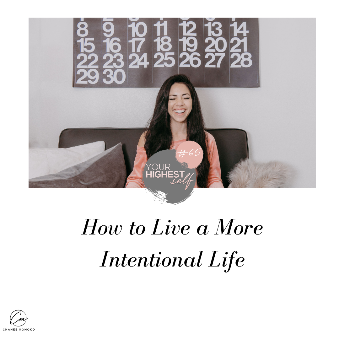 How To Live a More Intentional Life
