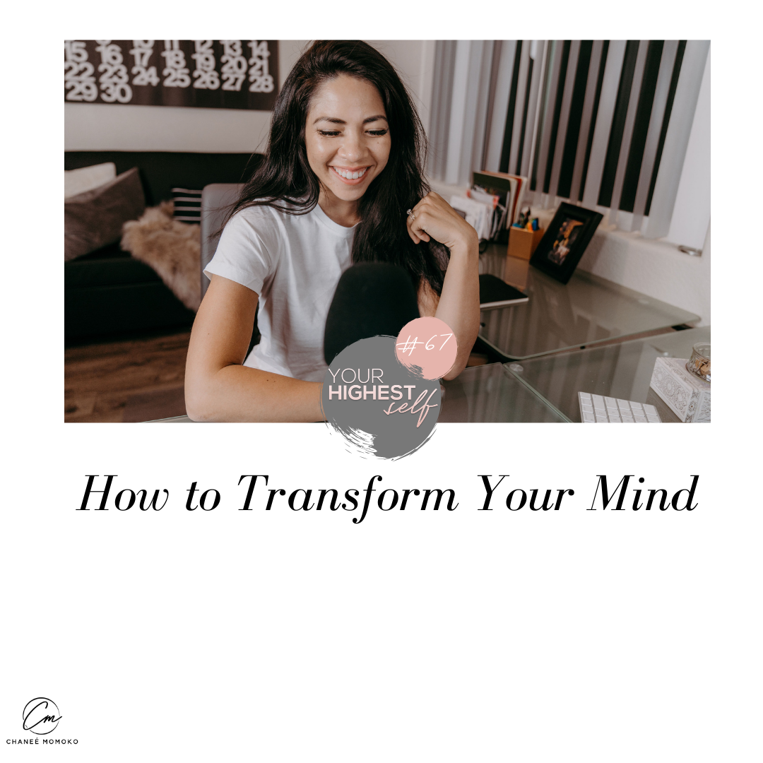 How To Transform Your Mind