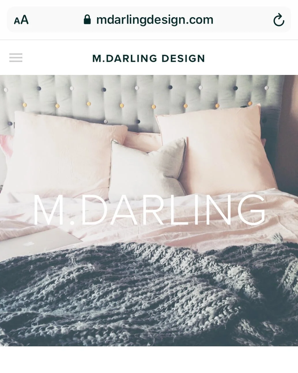 The website is now up and running. Thanks for your patience and please go have a nosy 😊 M.DARLING DESIGN is about creating beautiful spaces that reflect you! Whether we are aware of it or not, we are all affected by the space we inhabit and the thin