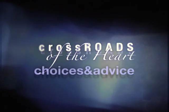 Crossroads of the Heart