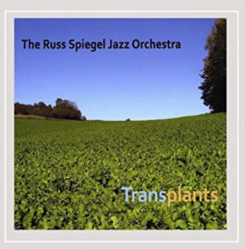 2009 Big band recording by guitarist, composer, arranger Russ Spiegel. 