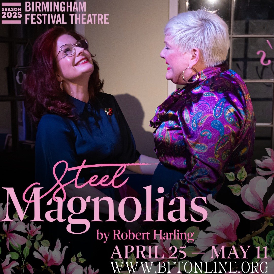 Steel Magnolias is a southern classic about friendships and family ties that has been charming audiences for years. This southern staple runs at Birmingham Festival Theatre for a limited time, so come on down to the salon and get your tickets today a