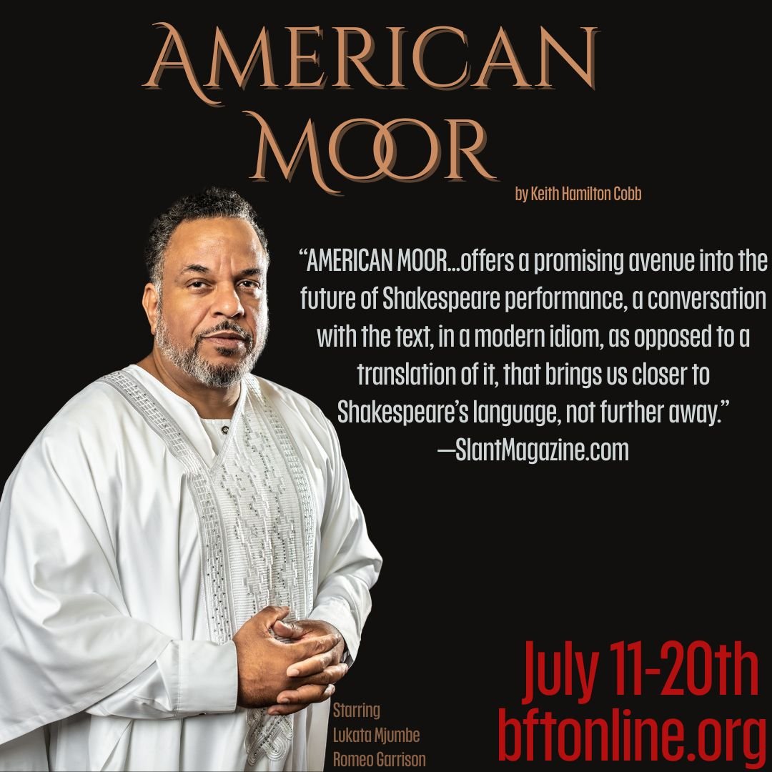 “AMERICAN MOOR…offers a promising avenue into the future of Shakespeare performance, a conversation with the text, in a modern idiom, as opposed to a translation of it, that brings us closer to Shakespeare’s language, not further a
