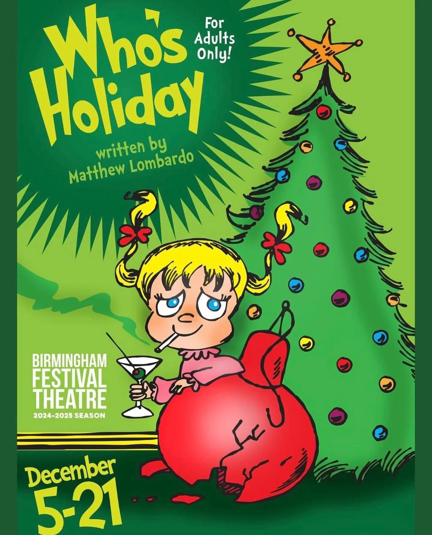 You&rsquo;ve known her since she was just two. Now she&rsquo;s grown and wants to share her story with you. Thats right!  You get to spend Christmas with Cindy Lou Who! Get tickets now to this hilarious show, with history of selling out. www.bftonlin
